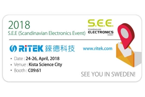 2018 S.E.E. (Scandinavian Electronics Event), welcome to RITEK booth!