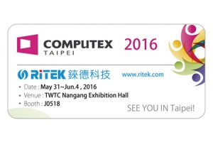 2016 Computex Taipei, Welcome to RITEK booth!